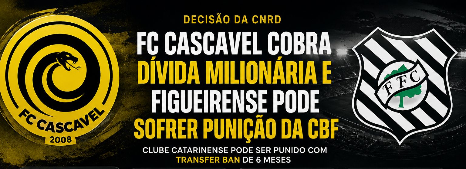 FC Cascavel cobra dívida milionária e Figueirense pode sofrer punição da CBF