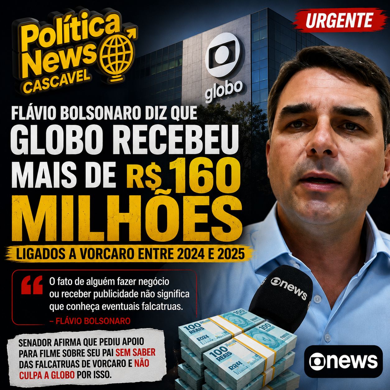 Flávio Bolsonaro diz que Globo recebeu mais de R$ 160 milhões ligados a Vorcaro e afirma que emissora também desconhecia suspeitas sobre Banco Master