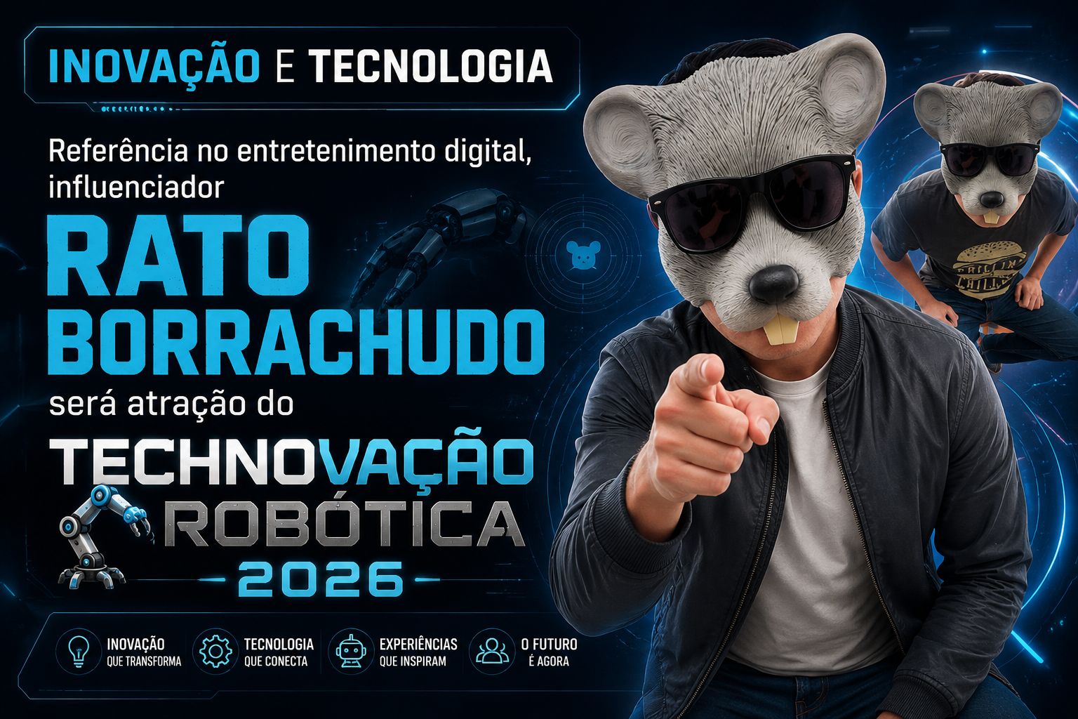 INOVAÇÃO E TECNOLOGIA | Referência no entretenimento digital, influenciador Rato Borrachudo será atração do Technovação Robótica 2026