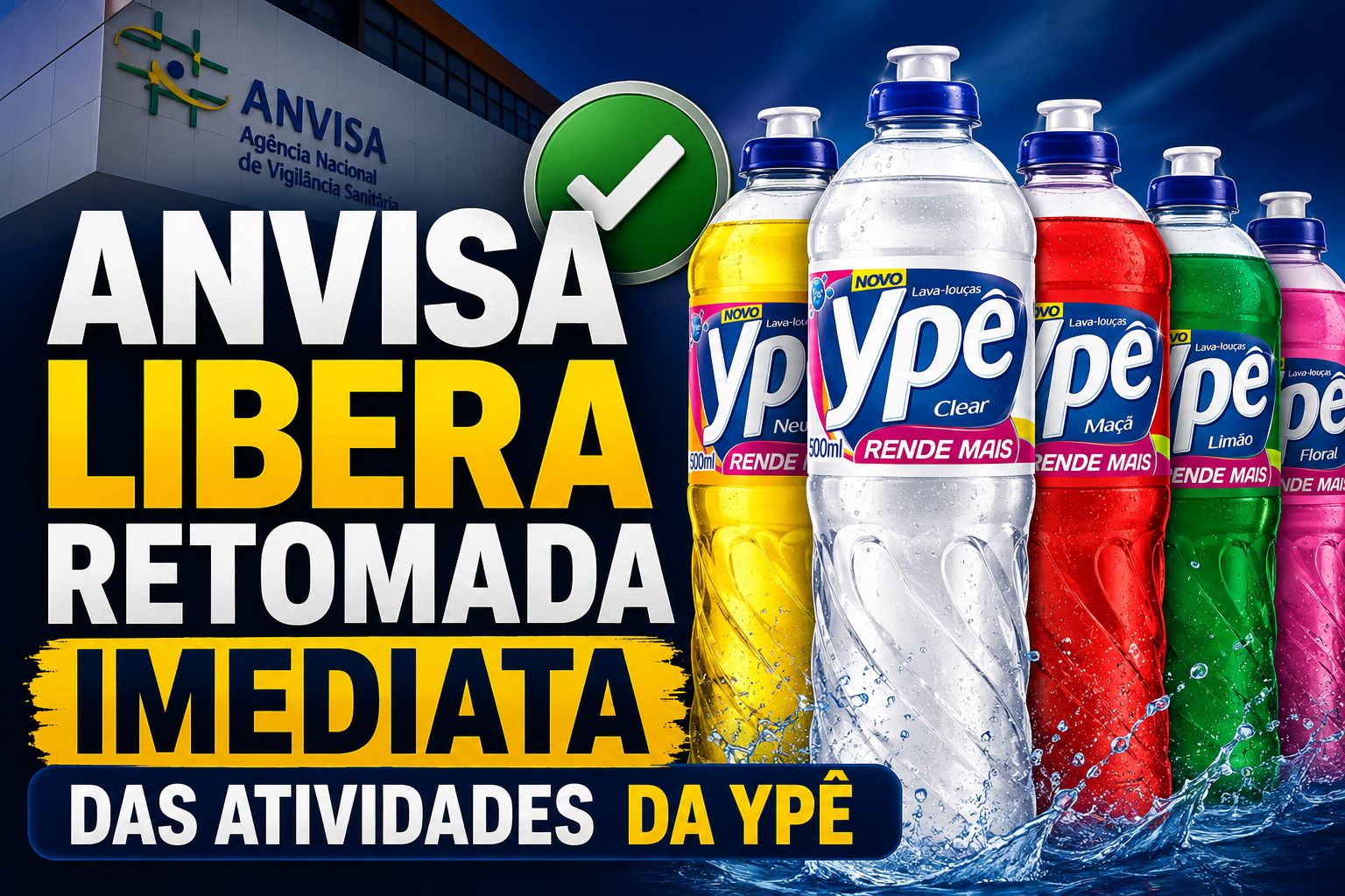 Anvisa libera o retorno imediato dos produtos Ypê ao mercado