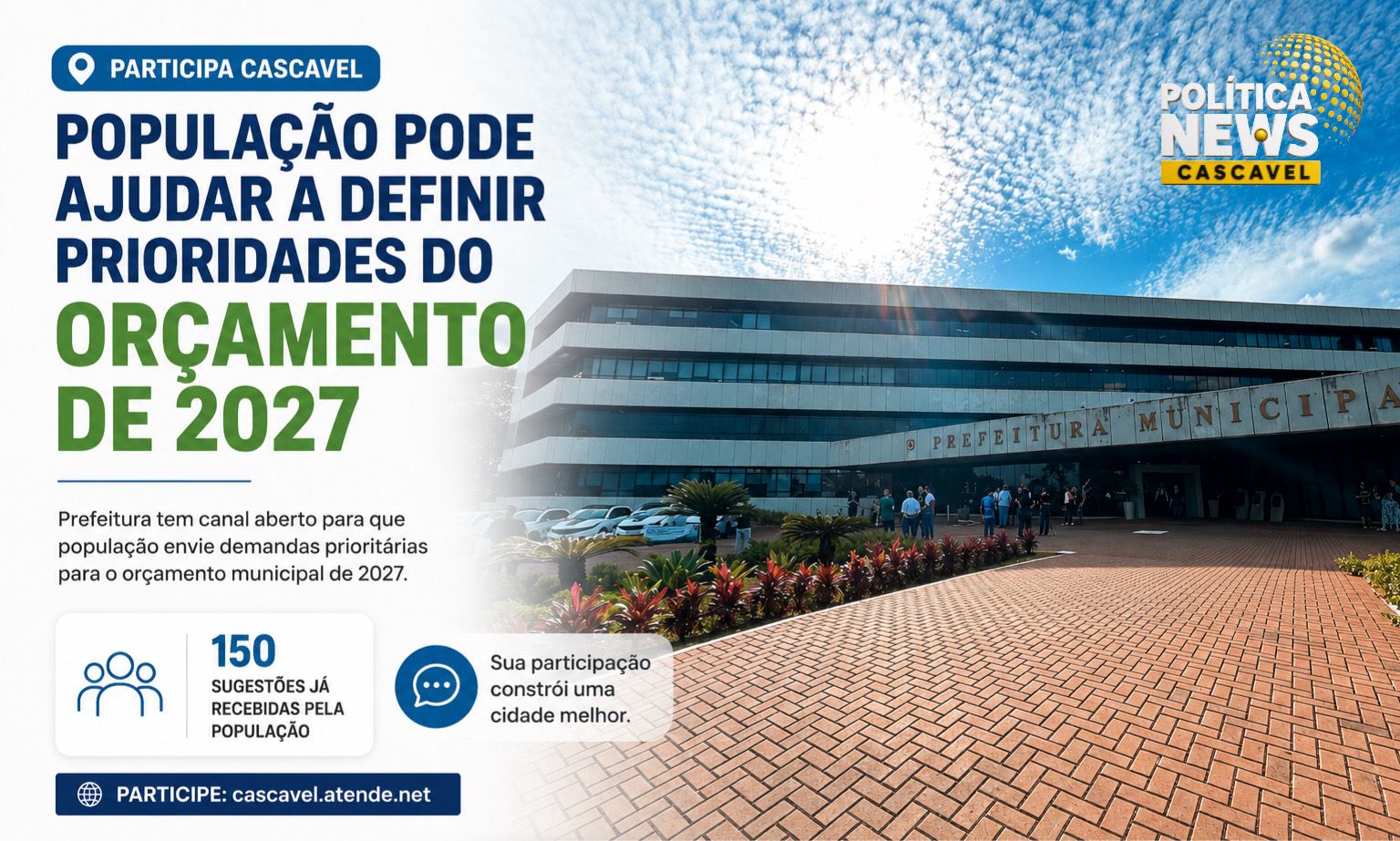 PARTICIPA CASCAVEL | População pode ajudar a definir prioridades do orçamento municipal de 2027