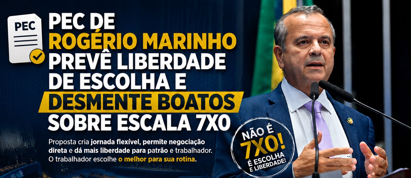 PEC de Rogério Marinho prevê liberdade de escolha e desmente boatos sobre escala 7×0
