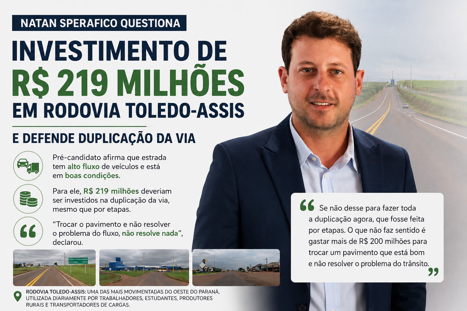 Natan Sperafico questiona investimento de R$ 219 milhões em rodovia Toledo-Assis e defende duplicação da via