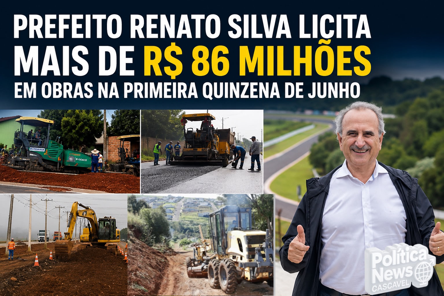 Cascavel avança em infraestrutura e licita mais de R$ 86 milhões em obras na primeira quinzena de junho