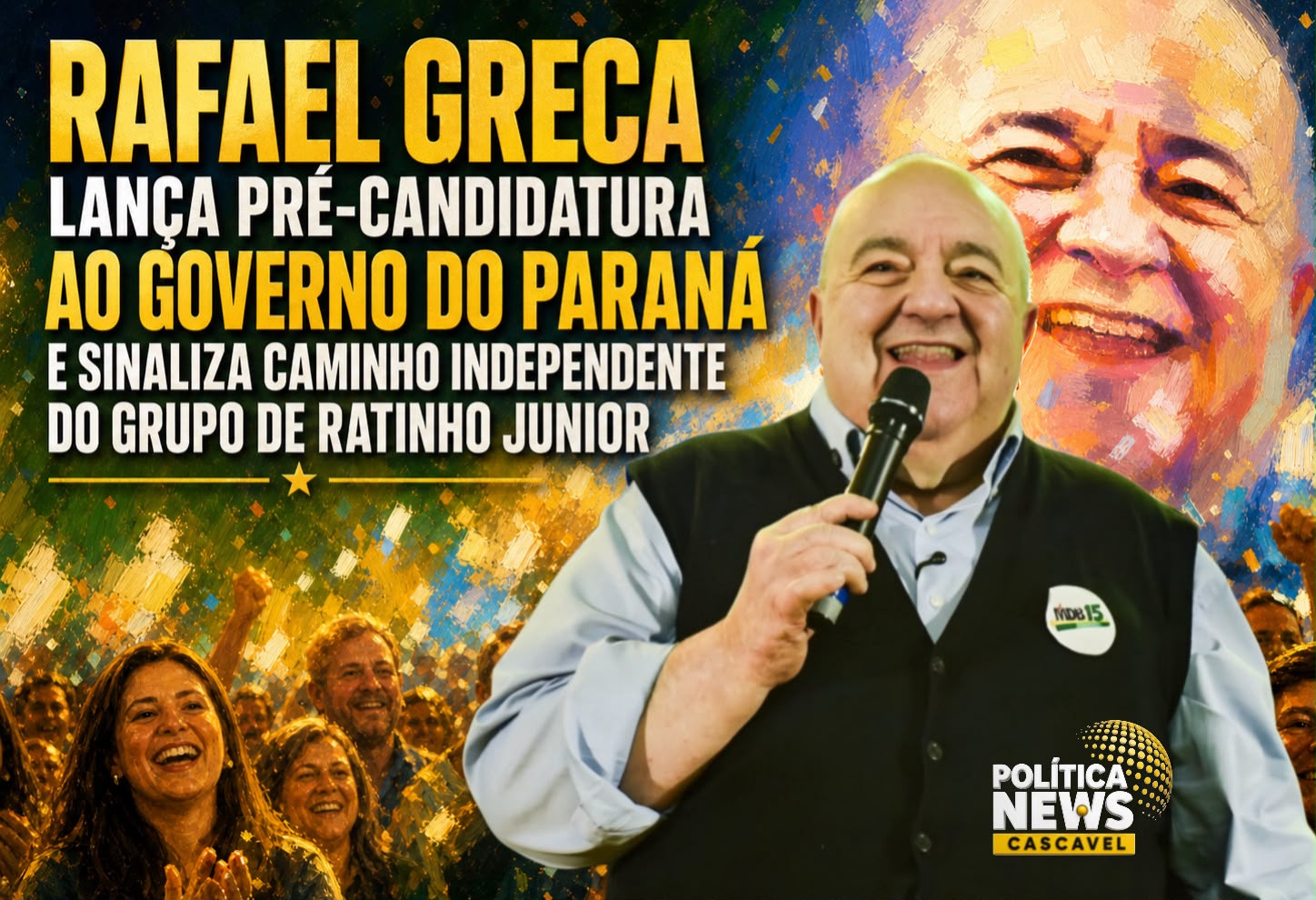 Rafael Greca lança pré-candidatura ao Governo do Paraná e sinaliza caminho independente do grupo de Ratinho Junior
