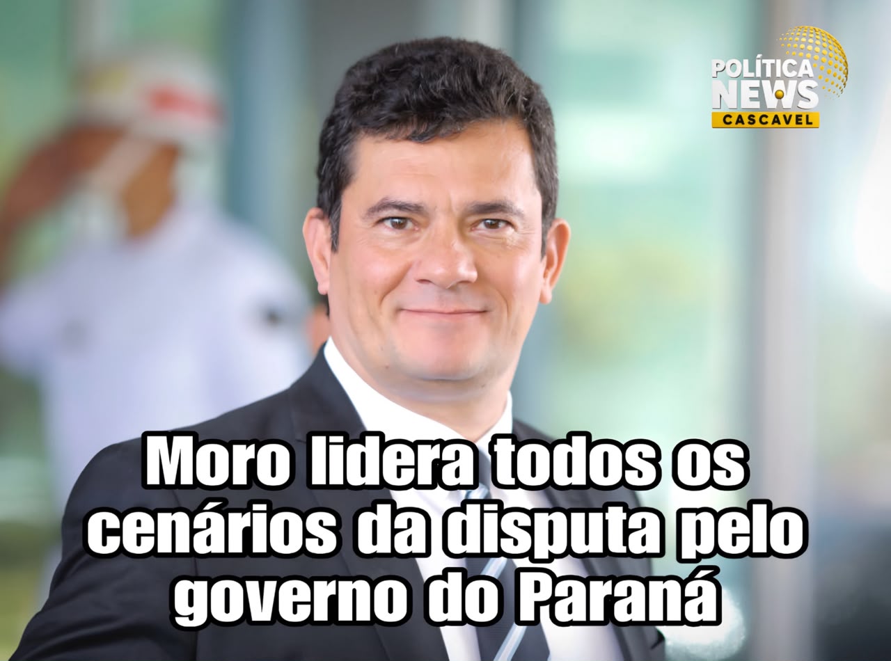Moro lidera todos os cenários da disputa pelo governo do Paraná