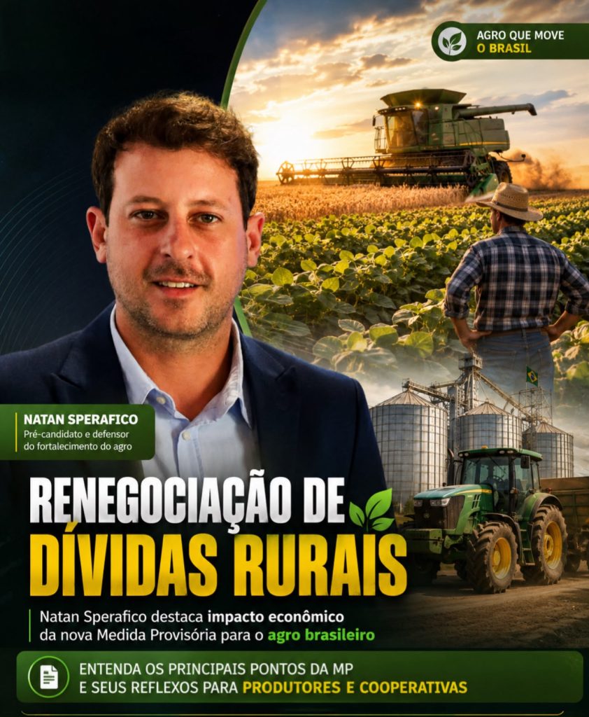 Renegociação de dívidas rurais pode impulsionar economia, avalia Natan Sperafico