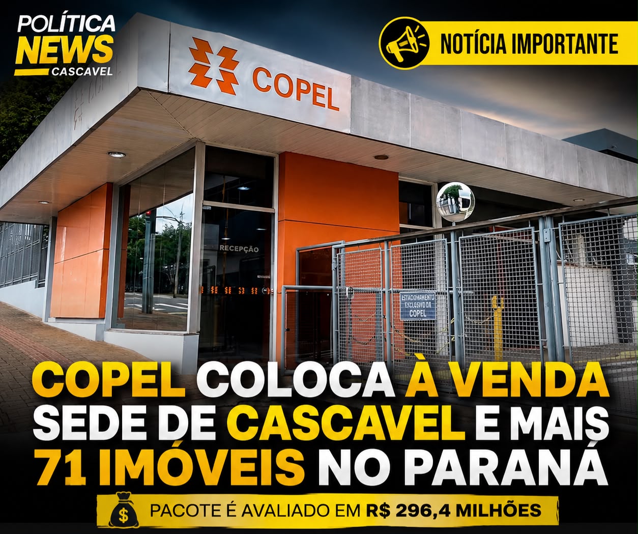Copel coloca à venda sede de Cascavel e outros 71 imóveis no Paraná; pacote é avaliado em R$ 296,4 milhões