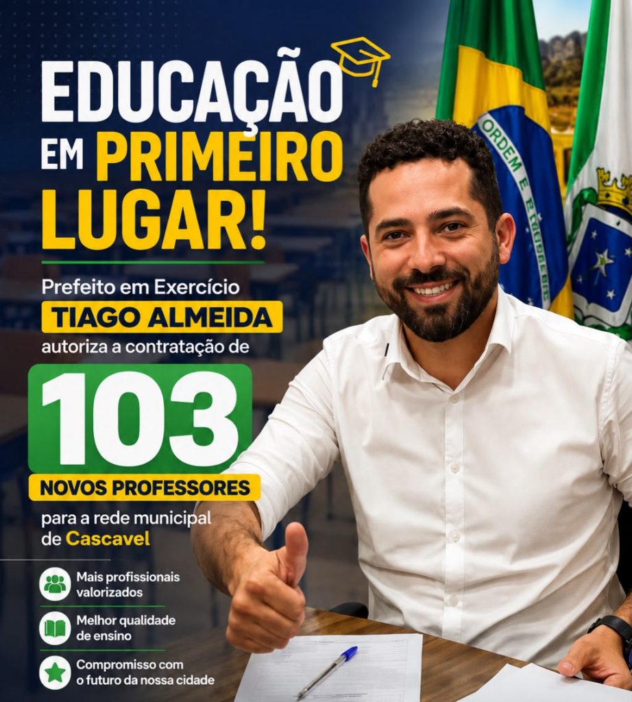 Prefeito em Exercício Tiago Almeida Autoriza Contratação de 103 Professores para Reforçar a Educação de Cascavel