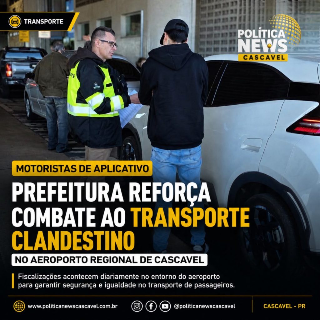 Motoristas de aplicativo | Prefeitura reforça combate ao transporte clandestino no Aeroporto Regional de Cascavel