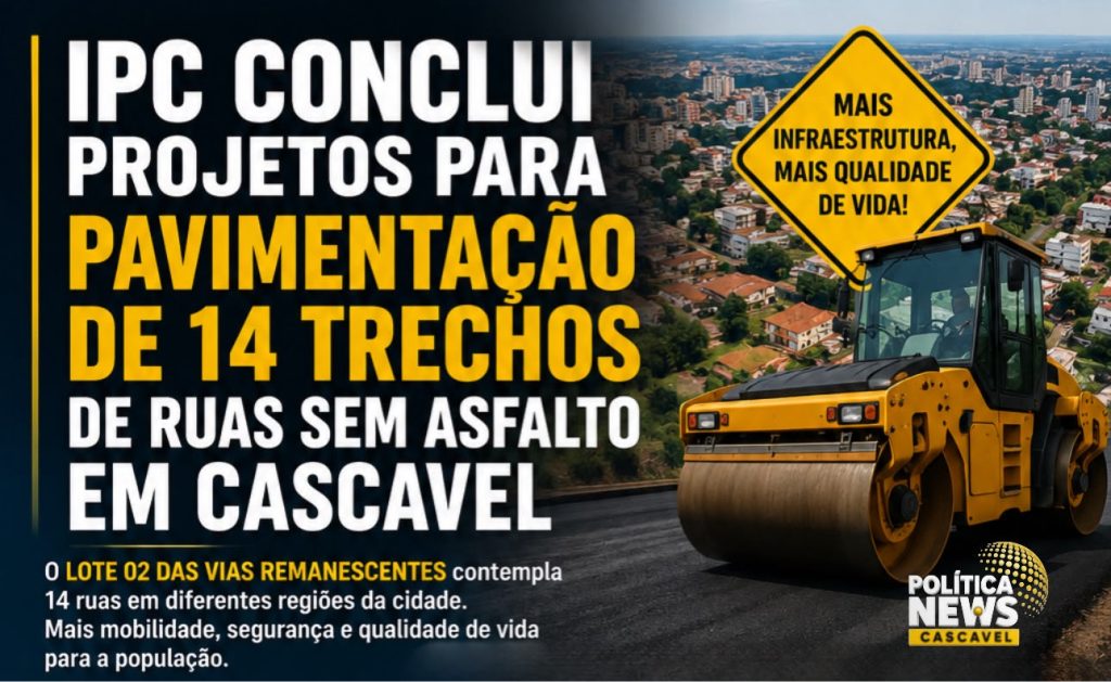 IPC conclui projetos para pavimentação de 14 trechos de ruas sem asfalto em Cascavel